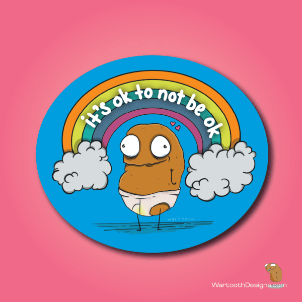 Its Ok to Not Be Ok (Sticker or Magnet)