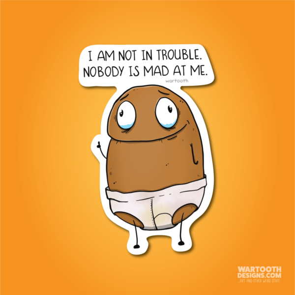 I'm Not In Trouble | Sticker or Magnet